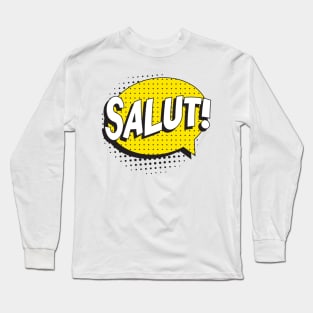 Say "HELLO" in french Long Sleeve T-Shirt